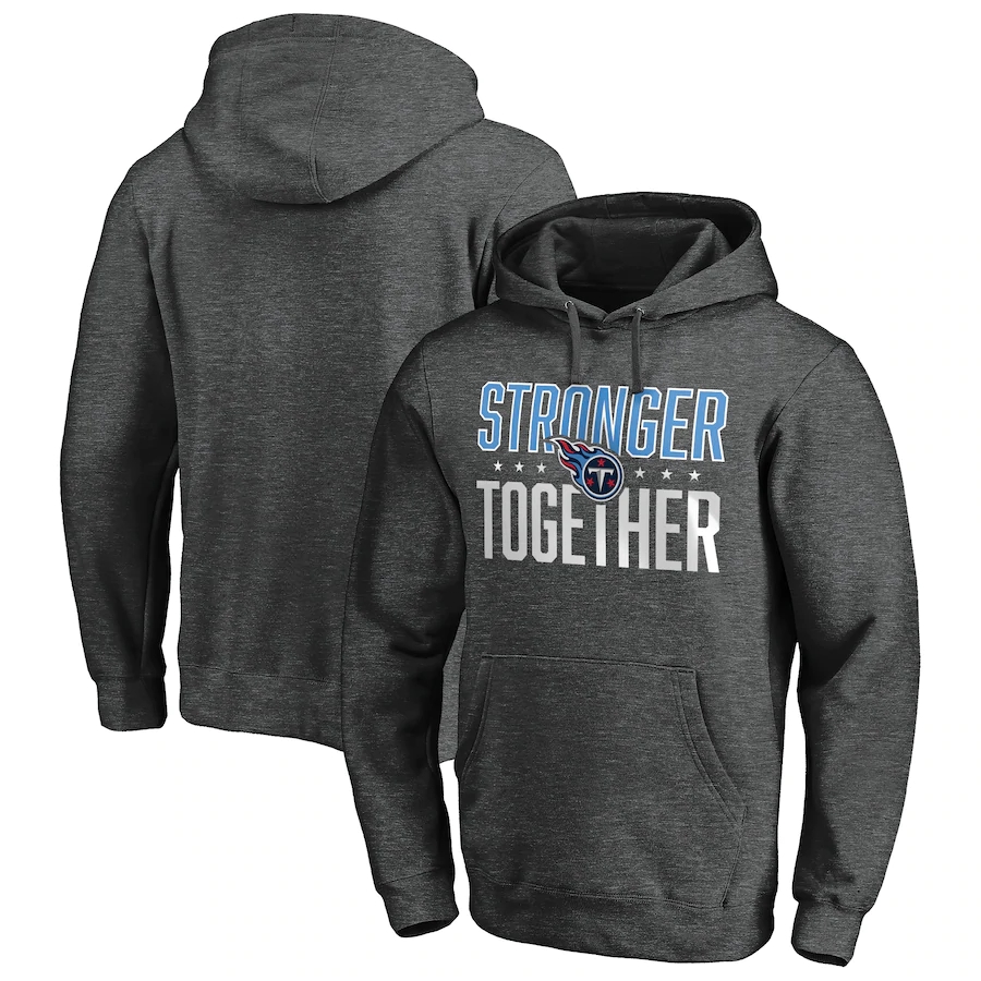 Tennessee Titans Heather Charcoal Stronger Together Pullover Hoodie - Click Image to Close
