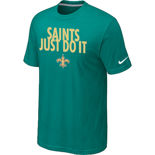 NFL New Orleans Saints Just Do It Green T-Shirt
