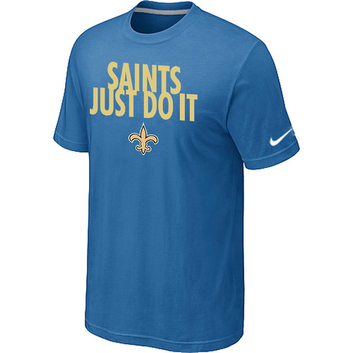 NFL New Orleans Saints Just Do It light Blue T-Shirt