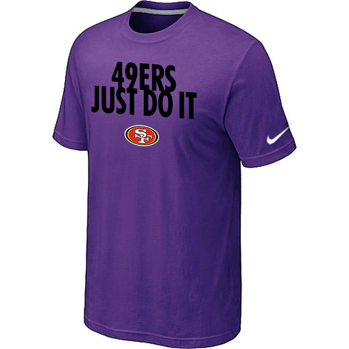 NFL San Francisco 49ers Just Do It Purple T-Shirt NFL San Francisco 49ers Just Do It Purple T-Shirt