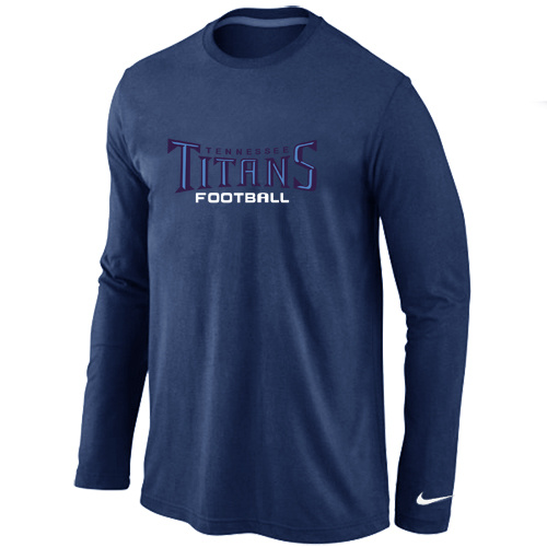 Nike Tennessee Titans Authentic font Long Sleeve T-Shirt D.Blue - Click Image to Close