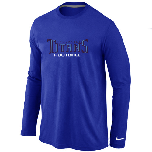 Nike Tennessee Titans Authentic font Long Sleeve T-Shirt blue - Click Image to Close